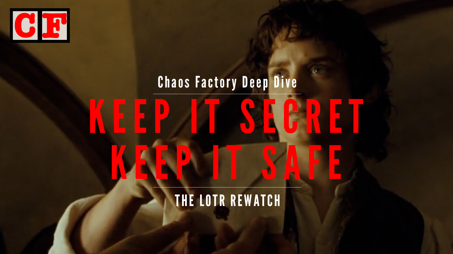 Lord of the rings Keep It Secret Keep It Safe
